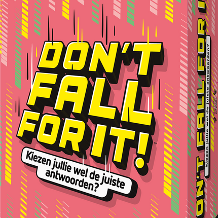 Don't Fall for It (NL)
